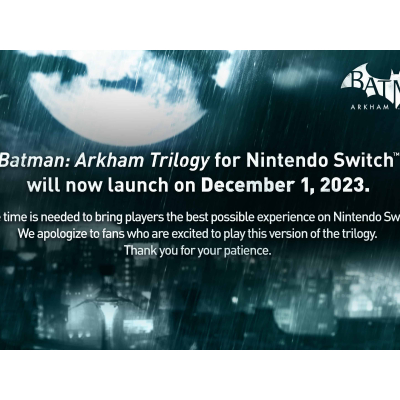 Report de la sortie de Batman Arkham Trilogy sur Switch à décembre